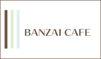 BANZAI CAFE